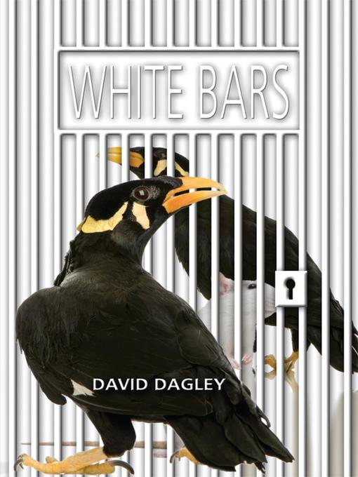 Title details for White Bars by David Dagley - Available